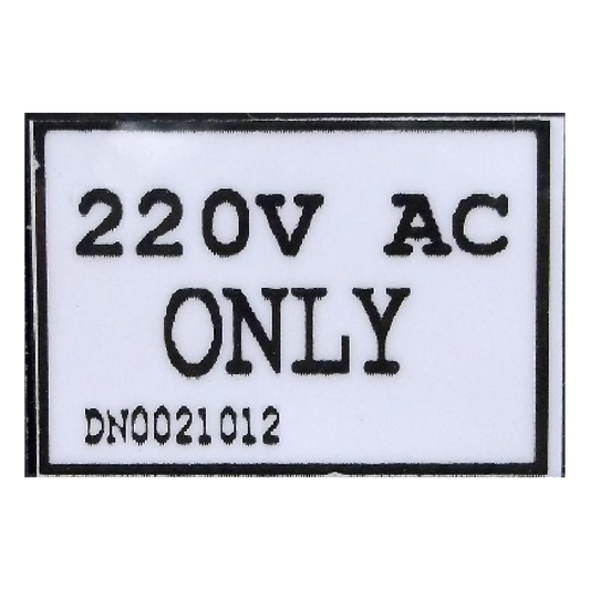 DN0021012 | DECAL 220V AC ONLY